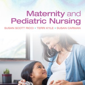 Test Banᛕ for Maternity and Pediatric Nursing 4th Edition By Ricci Kyle Carman PDF Instant Download