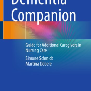 Dementia Companion Guide for Additional Caregivers in Nursing Care