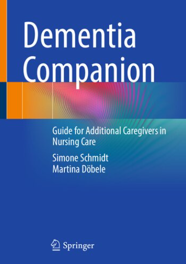 Dementia Companion Guide for Additional Caregivers in Nursing Care