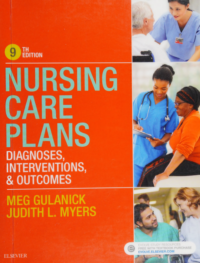 Nursing Care Plans: Diagnoses, Interventions, and Outcomes (NURSING CARE PLANS: NURS DIAG/ INTERVENTION ( GULANICK)) 8th Edition